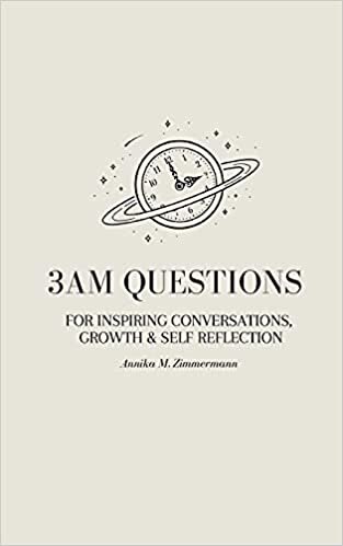 okumak 3am Questions: For Inspiring Conversations, Growth &amp; Self Reflection