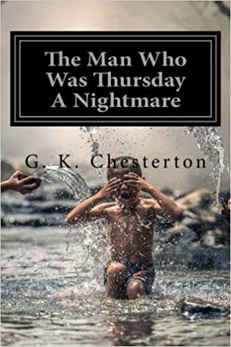 okumak The Man Who Was Thursday A Nightmare by G. K. Chesterton: The Man Who Was Thursday A Nightmare by G. K. Chesterton