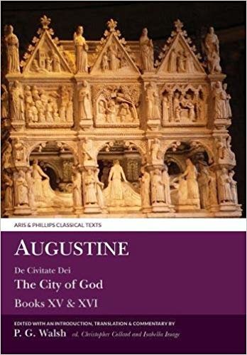 okumak Augustine: De Civitate Dei Books XV and XVI