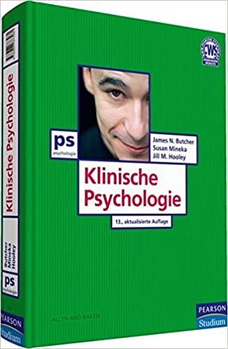 okumak Klinische Psychologie. Diagnose - Störung - Therapie in integrativer Darstellung (Pearson Studium - Psychologie)