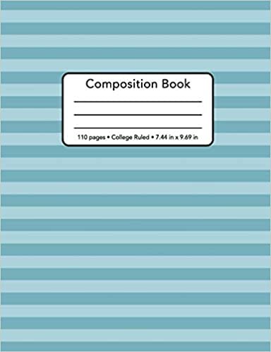 okumak Composition Book • 110 Pages • College Ruled • 7.44 in. x 9.69 in.: College Ruled Lines - Notebook For College High School Students -  Blue Teal ... (Composition Blue Teal Striped Cover Series)
