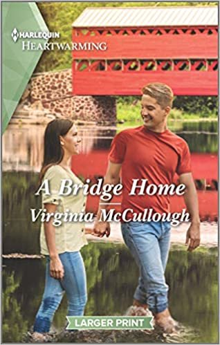 okumak A Bridge Home: A Clean Romance (Back to Bluestone River)