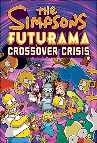 okumak The Simpsons Futurama Crossover Crisis