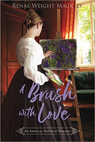 okumak A Brush with Love: An American Historical Romance