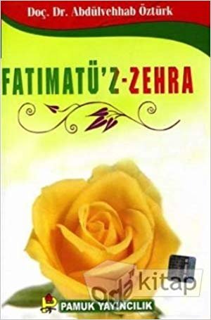 okumak Fatımatü’z-Zehra (Evliya-020)