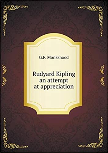 okumak Rudyard Kipling an Attempt at Appreciation