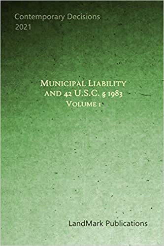 okumak Municipal Liability and 42 U.S.C. § 1983: Volume 1