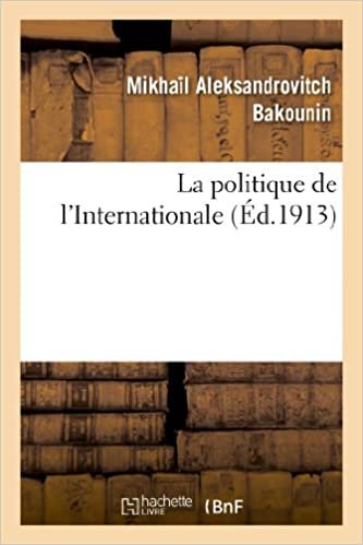 okumak Bakounin-M: Politique de l&#39;Internationale (Sciences Sociales)