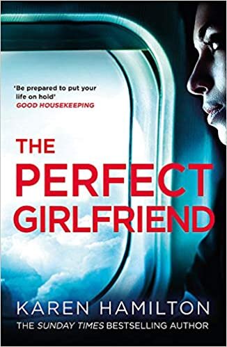 okumak The Perfect Girlfriend: The gripping and twisted Sunday Times Top Ten Bestseller that everyone&#39;s talking about!