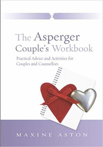 okumak The Asperger Couple&#39;s Workbook: Practical Advice and Activities for Couples and Counsellors