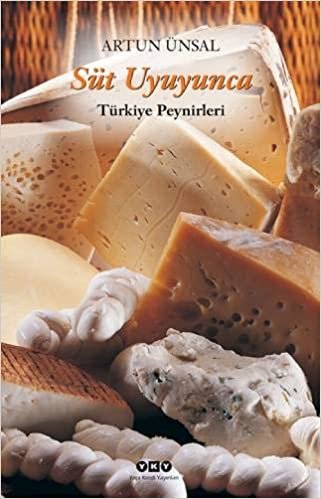 okumak Süt Uyuyunca: Türkiye Peynirleri