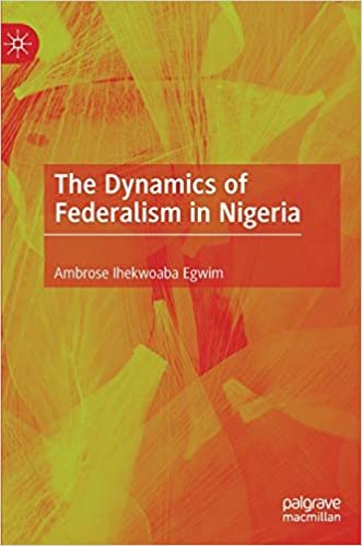okumak The Dynamics of Federalism in Nigeria