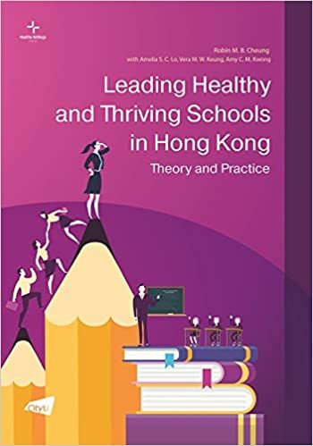 okumak Leading Healthy and Thriving Schools in Hong Kong: Theory and Practice (Healthy Settings)