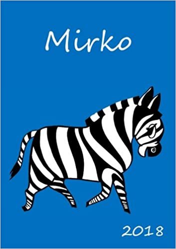 okumak 2018: personalisierter Zebra-Kalender 2018 - Mirko - DIN A5 - eine Woche pro Doppelseite