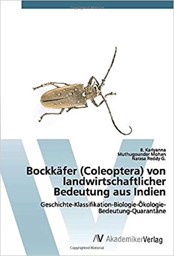 okumak Bockkäfer (Coleoptera) von landwirtschaftlicher Bedeutung aus Indien: Geschichte-Klassifikation-Biologie-Ökologie-Bedeutung-Quarantäne