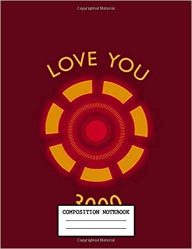 okumak Composition Notebook: Cute Drawing Photo Art Iron Man Tony Stark Soft Glossy Wide Ruled Journal with Ruled Lined Paper for Taking Notes Writing ... and Children Students School Kids I Love U 3K
