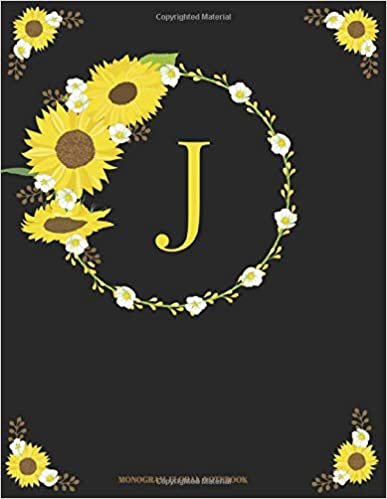 okumak J Monogram Floral Notebook: Sunflower Floral Monogram Initial Notebook for Women Girls and School 8.5 x 11 College Ruled (Volume 6)