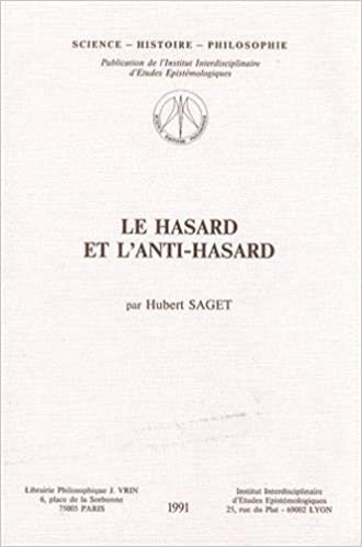 okumak Le Hasard Et l&#39;Anti-Hasard (Science - Histoire - Philosophie)