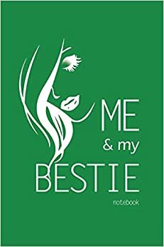 Me and My Bestie Notebook, Blank Write-in Journal, Dotted Lines, Wide Ruled, Medium (A5) 6 x 9 In (Green)
