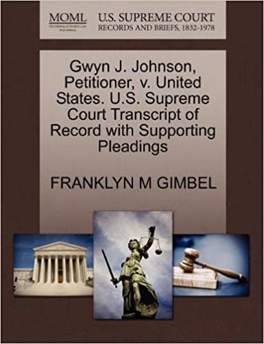 okumak Gwyn J. Johnson, Petitioner, v. United States. U.S. Supreme Court Transcript of Record with Supporting Pleadings