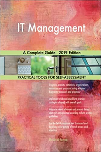 okumak Blokdyk, G: IT Management A Complete Guide - 2019 Edition
