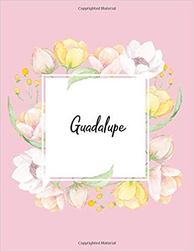 okumak Guadalupe: 110 Ruled Pages 55 Sheets 8.5x11 Inches Water Color Pink Blossom Design for Note / Journal / Composition with Lettering Name,Guadalupe