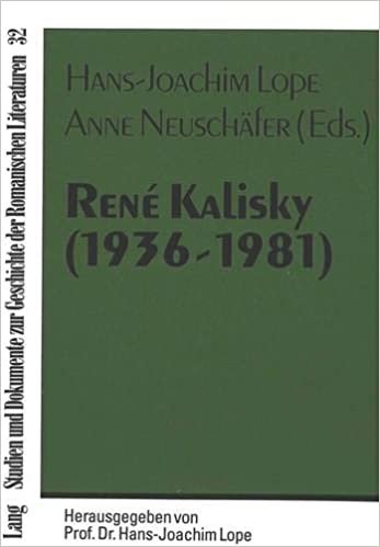 okumak René Kalisky (1936-1981): et la hantise de l&#39;Histoire- Actes du colloque international organisé à l&#39;Université d&#39;Osnabrück du 28 au 30 octobre 1996 ... der romanischen Literaturen, Band 32)