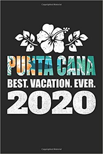 okumak Punta Cana Best. Vacation. Ever. 2020: Blank Lined Journal Gift, 6x9, Beach And Travel Vintage Designs for Family Vacations