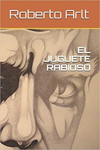 okumak El Juguete Rabioso