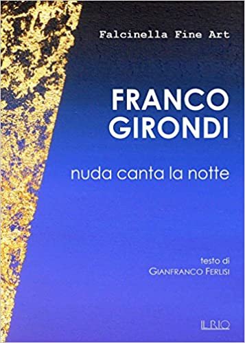 okumak Franco Girondi. Nuda Canta la Notte