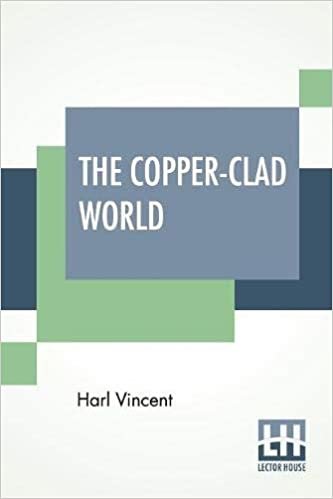 The Copper-Clad World: A Complete Novelette