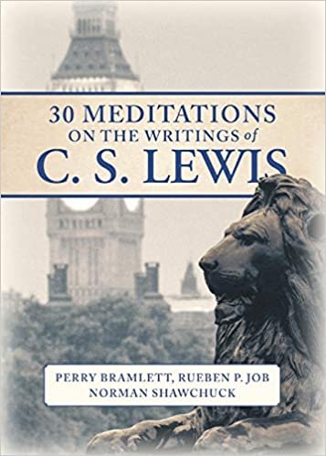 okumak 30 Meditations on the Writings of C.S. Lewis