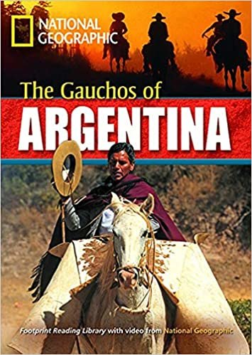 The Gauchos of Argentina + Book with Multi-ROM: Footprint Reading Library 2200