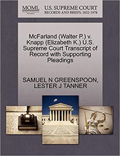 okumak McFarland (Walter P.) v. Knapp (Elizabeth K.) U.S. Supreme Court Transcript of Record with Supporting Pleadings