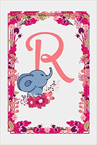 okumak R: Letter R Monogram Initials Elephant Rose Flowers Floral Notebook &amp; Journal