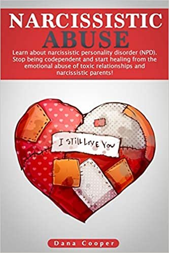 okumak Narcissistic Abuse: Learn about Narcissistic Personality Disorder (NPD). Stop being codependent and start healing from the emotional abuse of toxic ... narcissistic parents! (Narcissism, Band 2)
