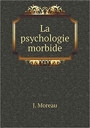okumak La psychologie morbide