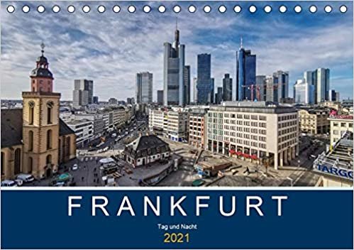 okumak Frankfurt - Tag und Nacht (Tischkalender 2021 DIN A5 quer): Skyline, Brücken und der Main der Metropole mal bei Tag und mal bei Nacht (Monatskalender, 14 Seiten )
