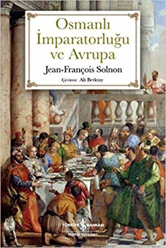 okumak Osmanlı İmparatorluğu ve Avrupa