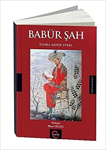 okumak Babür Şah