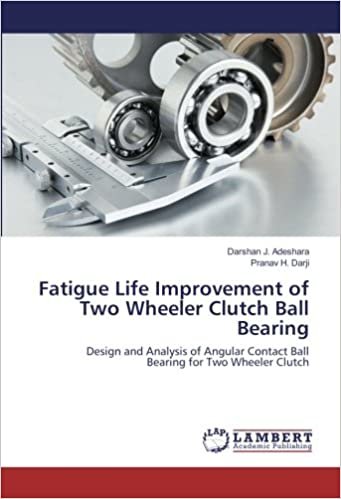 okumak Fatigue Life Improvement of Two Wheeler Clutch Ball Bearing: Design and Analysis of Angular Contact Ball Bearing for Two Wheeler Clutch