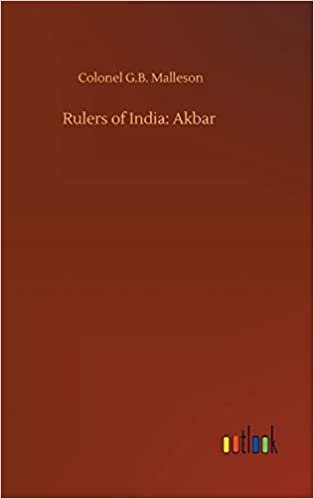 okumak Rulers of India: Akbar