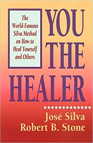 okumak You the Healer: The World-Famous Silva Method on How to Heal Yourself and Others