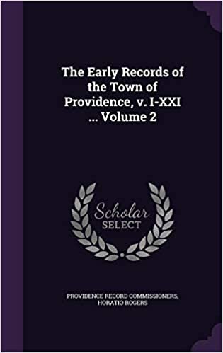 okumak The Early Records of the Town of Providence, v. I-XXI ... Volume 2