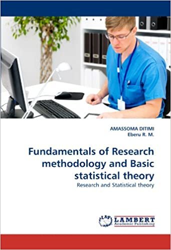 okumak Fundamentals of Research methodology and Basic statistical theory: Research and Statistical theory