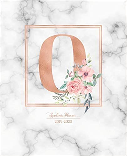 okumak Academic Planner 2019-2020: Rose Gold Monogram Letter O with Pink Flowers over Marble Academic Planner July 2019 - June 2020 for Students, Moms and Teachers (School and College)