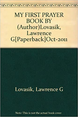 okumak MY FIRST PRAYER BOOK BY (Author)Lovasik, Lawrence G[Paperback]Oct-2011