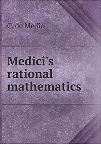 okumak Medici&#39;s Rational Mathematics