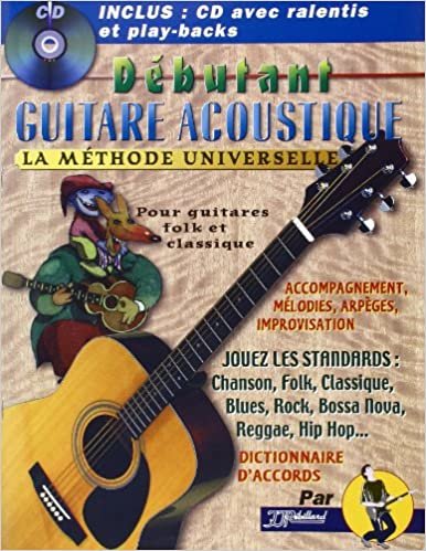 okumak Débutant Guitare Acoustique : La méthode universelle (livre + CD)