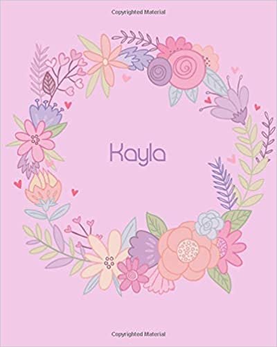 okumak Kayla: 110 Lined Pages 8x10 Cute Pink Blossom Design with Lettering Name for Girl, Journal, School and Self Note,Kayla